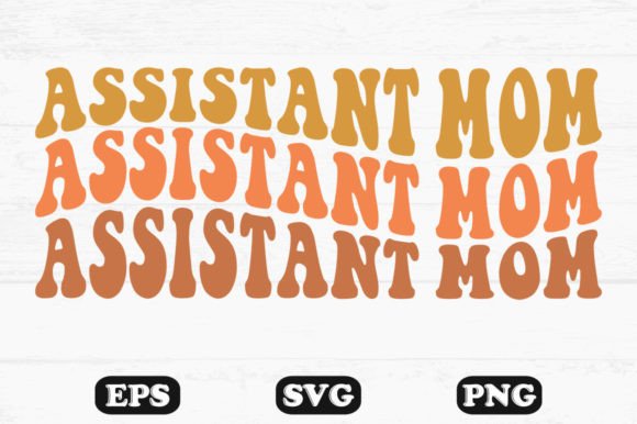 Assistant Mom Retro Wavy T-shirt Design Review