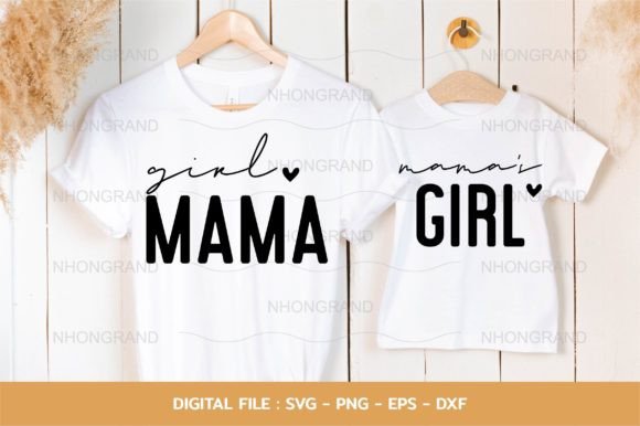 Girl Mama and Mama’s Girl Matching Shirt: A Graphic Design Asset for Crafts and Branding