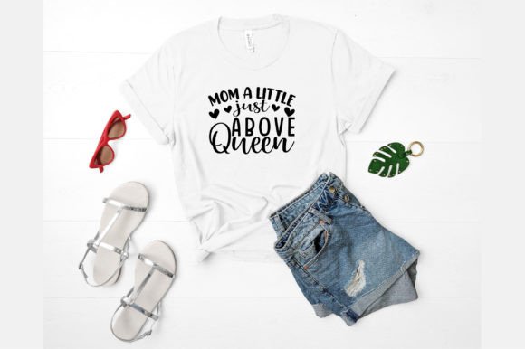 Mom a Little Just Above Queen SVG: A Versatile Graphic Design Asset for Crafts and Branding