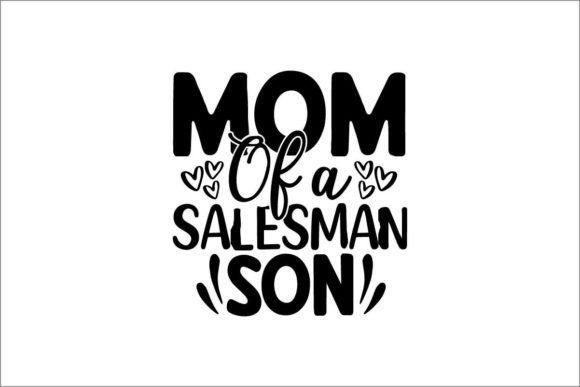 Mom of a Salesman Son: A Graphic Design Asset for Polished Content Publishing