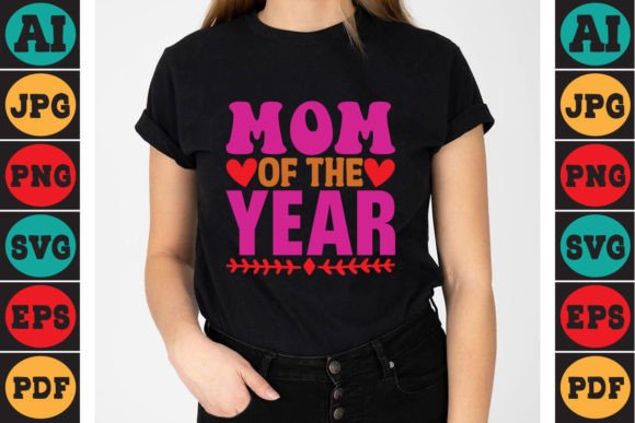 Mom of the Year Mother’s Day SVG Design for Crafts and Graphics