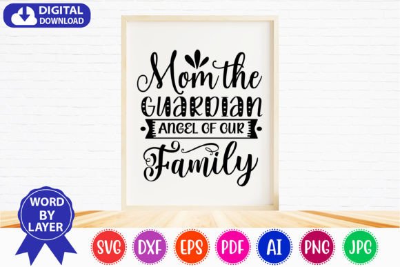 Mom the Guardian Angel of Our Family SVG: A Heartfelt Graphic for Local Business Branding