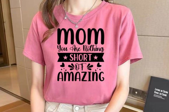 Mom You Are Nothing Mother’s Day SVG: A Bold Graphic for Crafts and Creative Projects